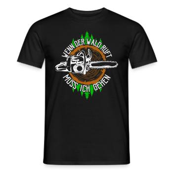 Wenn der Wald ruft muss ich gehen Holzfäller Wald - Männer T-Shirt - Schwarz - Vorne - AI Model Male 178 light (178cm)