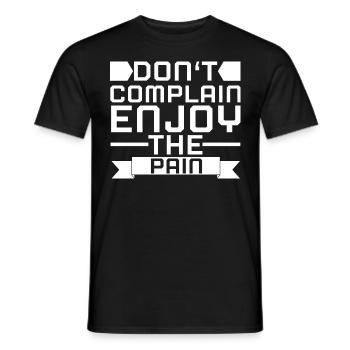 Don't complain, enjoy the pain - Workout - Men's T-Shirt - black - Front - AI Model Male 178 light (178cm)
