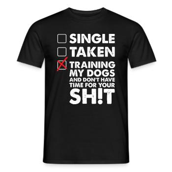 Single Taken Training My Dogs T-shirt - T-shirt homme - noir - Devant - AI Model Male 178 light (178cm)