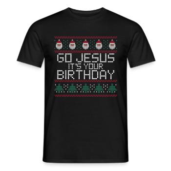 Go Jesus it's Your Birthday Ugly Christmas - Men's T-Shirt - black - Front - AI Model Male 178 light (178cm)