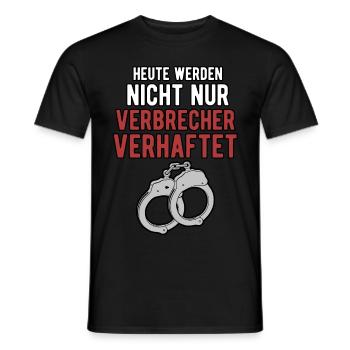 Polizei Polizist Handschelle Polizisten Spruch - Männer T-Shirt - Schwarz - Vorne - AI Model Male 178 light (178cm)