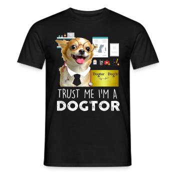 Trust me I'm A Dogtor Funny Dog Chihuahua - Men's T-Shirt - black - Front - AI Model Male 178 light (178cm)