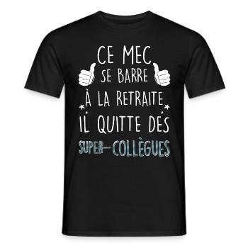 Le mec se barre à la retraite humour collègue - T-shirt homme - noir - Devant - AI Model Male 178 light (178cm)