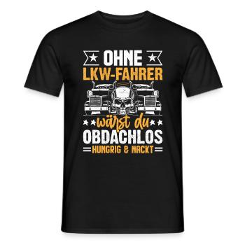 Ohne LKW Fahrer - Männer T-Shirt - Schwarz - Vorne - AI Model Male 178 light (178cm)