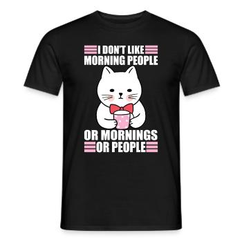 Don't Like Morning People Sarcasm Coffee Moody Cat - Men's T-Shirt - black - Front - AI Model Male 178 light (178cm)