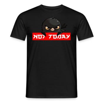 NOT TODAY - ANGRY BIRD - Tokyo - Men's T-Shirt - black - Front - AI Model Male 178 light (178cm)