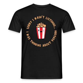 Penser à Popcorn Funny Quote Movies Popcorn - T-shirt homme - noir - Devant - AI Model Male 178 light (178cm)