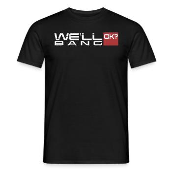 We will bang, ok? We'll bang, ok? - Men's T-Shirt - black - Front - AI Model Male 178 light (178cm)