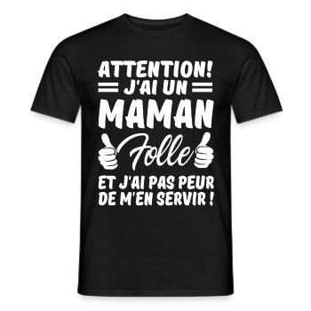 ATTENTION J AI UN MAMAN FOLLE ET J'AI PAS PEUR DE - T-shirt homme - noir - Devant - AI Model Male 178 light (178cm)