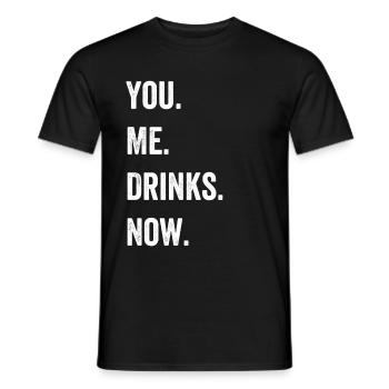 You Me Drinks Now Pickup Artist Bartender Gift - Men's T-Shirt - black - Front - AI Model Male 178 light (178cm)