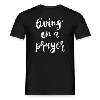 Vivre sur une prière Prière Religion Church Bible - T-shirt homme - noir - Devant - AI Model Male 178 light (178cm)