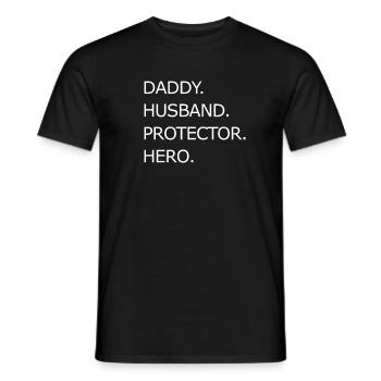 Dad Life - Husband - Daddy - Protector - Hero - Männer T-Shirt - Schwarz - Vorne - AI Model Male 178 light (178cm)