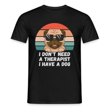 Ich brauche keinen Therapeuten ich habe einen Hund - Männer T-Shirt - Schwarz - Vorne - AI Model Male 178 light (178cm)