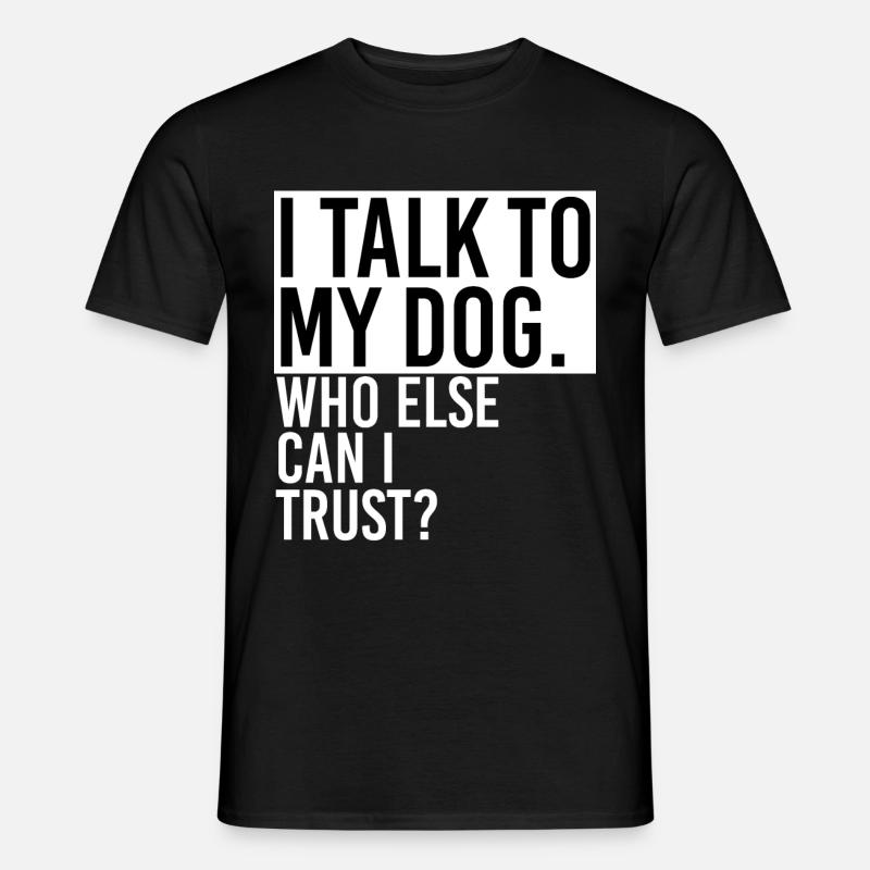 Discours avec un chien - T-shirt homme - noir