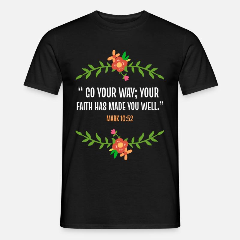 Bibelvers Markus 10 52 - Männer T-Shirt - Schwarz