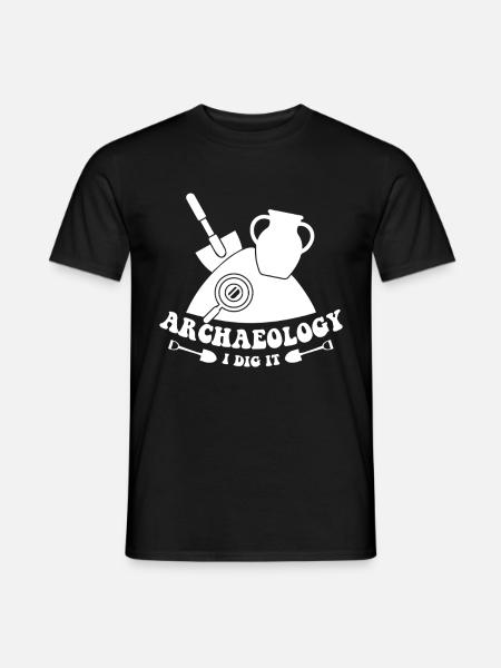Archeologist Archeology I Dig It - Men's T-Shirt - black