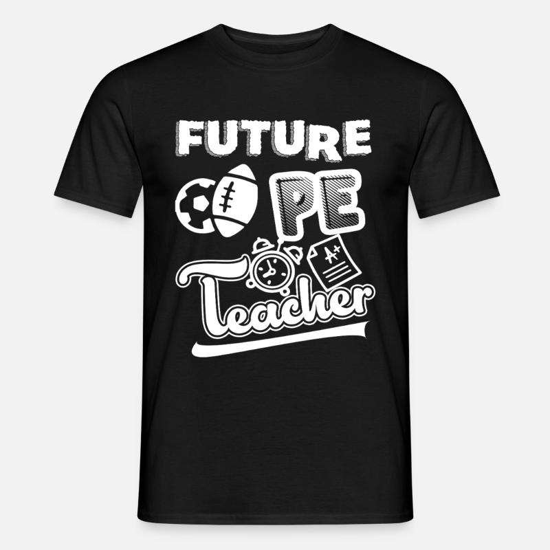 Future PE Teacher - Men's T-Shirt - black