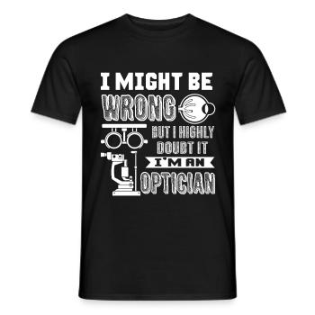 Optician I am An Optician - Men's T-Shirt - black - Front - AI Model Male 178 light (178cm)