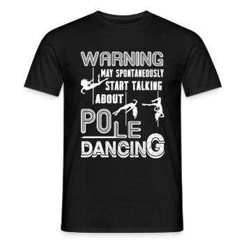 Pole Dancing Talking About Pole Dancing - Men's T-Shirt - black - Front - AI Model Male 178 light (178cm)