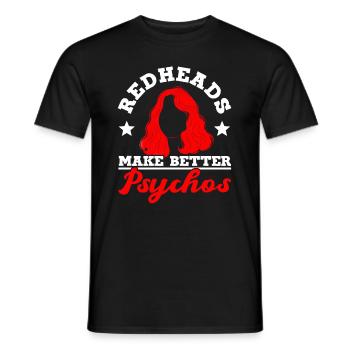 Redheads Make Better Psychos Red Orange Ginger - Men's T-Shirt - black - Front - AI Model Male 178 light (178cm)