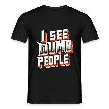 I See Dumb People 7 - Männer T-Shirt - Schwarz - Vorne - AI Model Male 178 light (178cm)