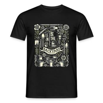 I'll Be In The Backyard 9 - Männer T-Shirt - Schwarz - Vorne - AI Model Male 178 light (178cm)
