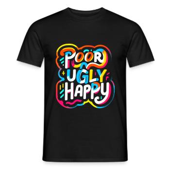 Poor Ugly Happy 7 - Männer T-Shirt - Schwarz - Vorne - AI Model Male 178 light (178cm)