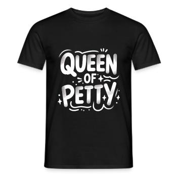 Queen Of Petty 8 - Männer T-Shirt - Schwarz - Vorne - AI Model Male 178 light (178cm)