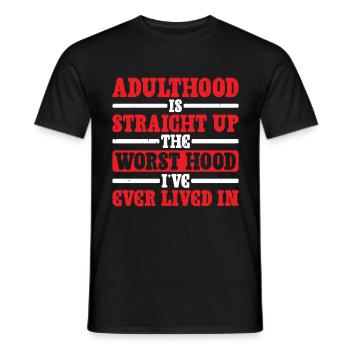 Adulthood The Worst Hood I've Lived In 2 - Männer T-Shirt - Schwarz - Vorne - AI Model Male 178 light (178cm)