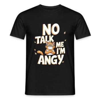 No Talk Me I'm Angy 6 - Männer T-Shirt - Schwarz - Vorne - AI Model Male 178 light (178cm)