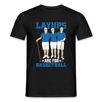 Layups Are For Basketball 6 - Männer T-Shirt - Schwarz - Vorne - AI Model Male 178 light (178cm)