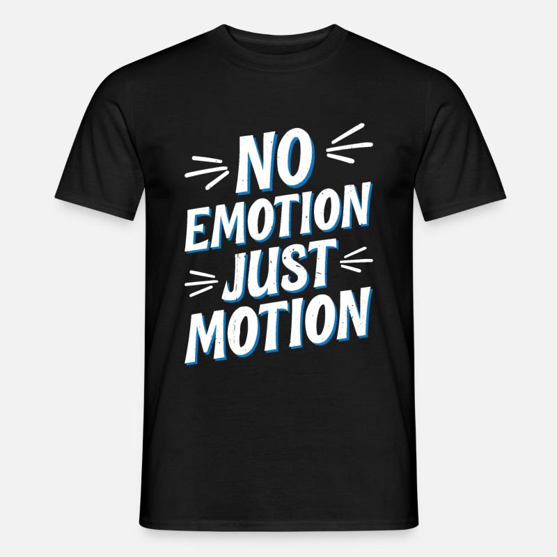 No Emotion Just Motion 5 - Männer T-Shirt - Schwarz