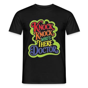 Knock Knock Who's There Doctor 49 - Männer T-Shirt - Schwarz - Vorne - AI Model Male 178 light (178cm)