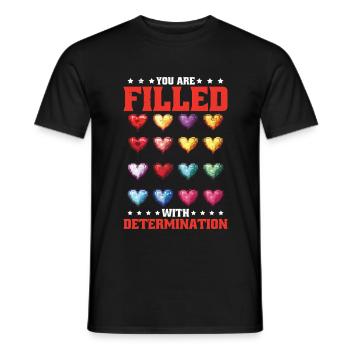 You Are Filled With Determination 26 - Männer T-Shirt - Schwarz - Vorne - AI Model Male 178 light (178cm)