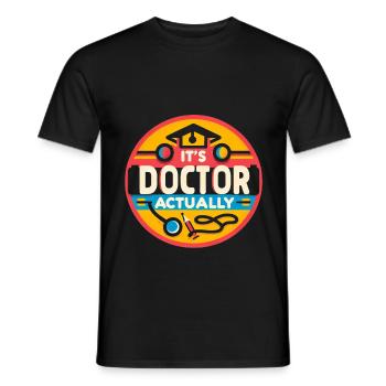 It's Doctor Actually 13 - Männer T-Shirt - Schwarz - Vorne - AI Model Male 178 light (178cm)