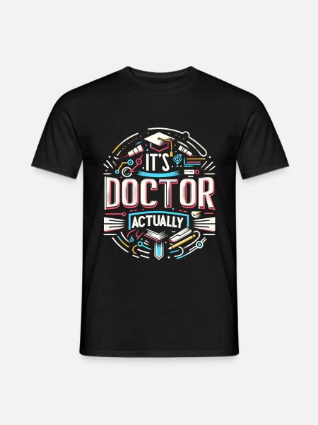 It's Doctor Actually 19 - Männer T-Shirt - Schwarz