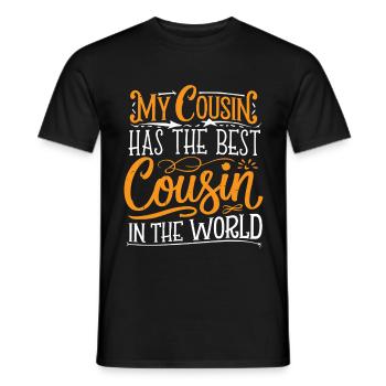 My Cousin Has The Best Cousin In The World 15 - Männer T-Shirt - Schwarz - Vorne - AI Model Male 178 light (178cm)