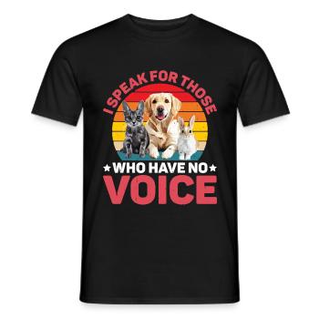 I Speak For Those Who Have No Voice - Männer T-Shirt - Schwarz - Vorne - AI Model Male 178 light (178cm)
