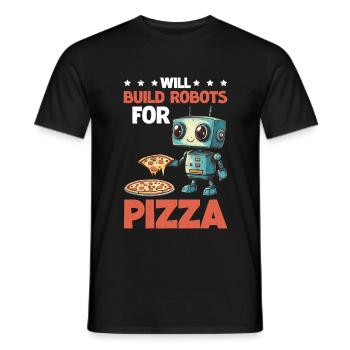 Will Build Robots For Pizza 2 - Männer T-Shirt - Schwarz - Vorne - AI Model Male 178 light (178cm)