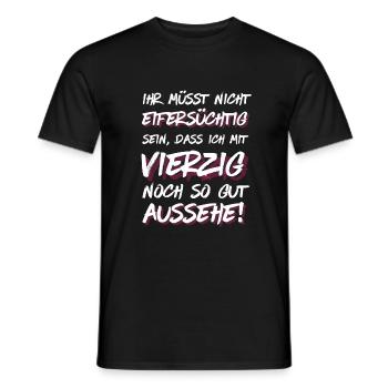 Gut aussehen mit Vierzig! - Männer T-Shirt - Schwarz - Vorne - AI Model Male 178 light (178cm)
