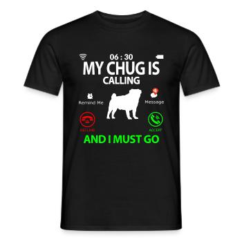 Chug dog calls Funny saying Funny Dictons Funny - T-shirt homme - noir - Devant - AI Model Male 178 light (178cm)
