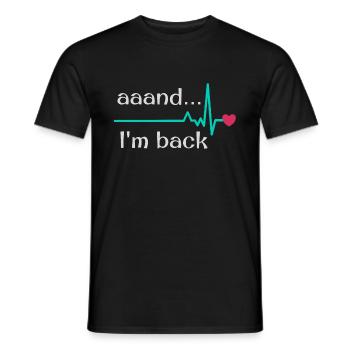 Uuund ich bin zurück, Herzinfarkt Überlebender - Männer T-Shirt - Schwarz - Vorne - AI Model Male 178 light (178cm)