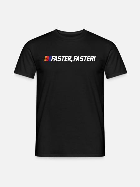 FASTER FASTER - Men's T-Shirt - black