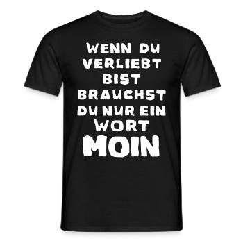 Wenn du verliebt bist Moin - Männer T-Shirt - Schwarz - Vorne - AI Model Male 178 light (178cm)