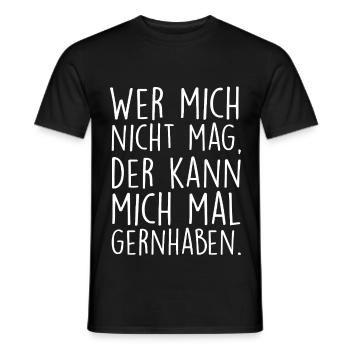 Coole Sprüche Wer mich nicht mag Witz ironisch - Männer T-Shirt - Schwarz - Vorne - AI Model Male 178 light (178cm)
