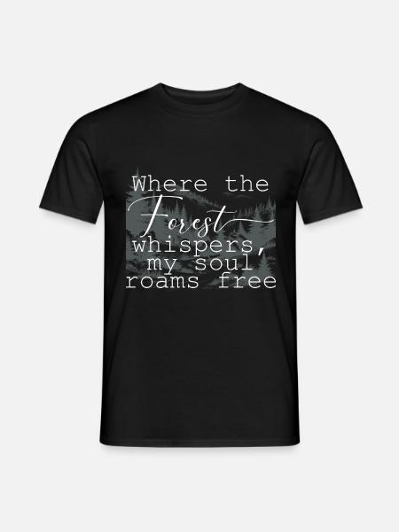 Wald Waldmotiv mit schönem Spruch - Männer T-Shirt - Schwarz