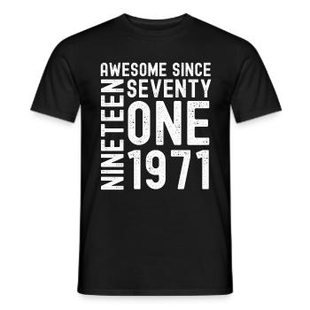 Awesome since 1971 Birthday Gift Year - Men's T-Shirt - black - Front - AI Model Male 178 light (178cm)