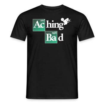 Aching Bad - Alles tut weh - Männer T-Shirt - Schwarz - Vorne - AI Model Male 178 light (178cm)
