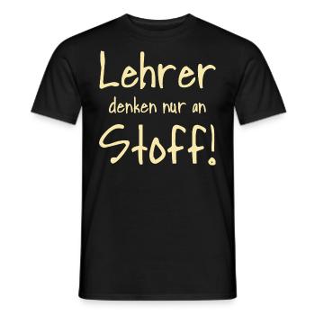 SD - Lehrer denken nur an STOFF - Lehrer Schule - Männer T-Shirt - Schwarz - Vorne - AI Model Male 178 light (178cm)