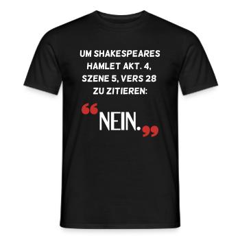 Hamlet Nein Spruch Sarkasmus - Männer T-Shirt - Schwarz - Vorne - AI Model Male 178 light (178cm)